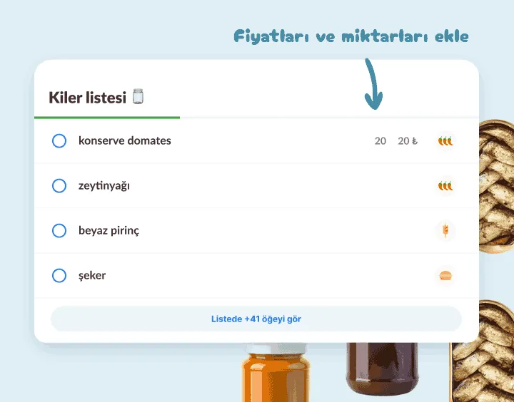 Kiler listesi: konserve domates, zeytinyağı, pirinç ve şeker, birinde fiyat var